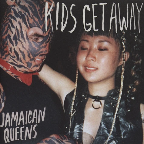 Jamaican Queens - Kids Get Away