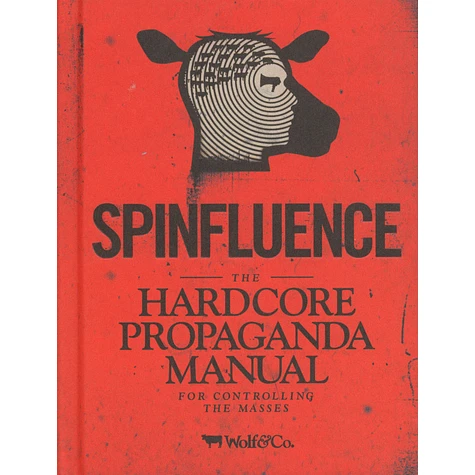 Nick McFarlane - Spinfluence: The Hardcore Propaganda Manual for Controlling the Masses