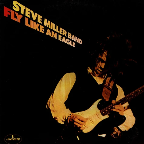 Steve Miller Band - Fly Like An Eagle