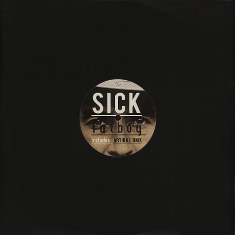 Sick / Artikal - Fatboy