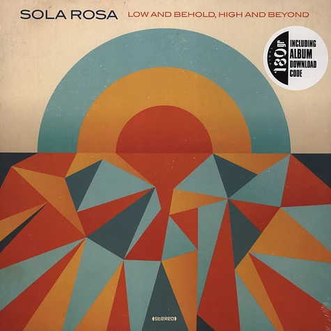 Sola Rosa - Low And Behold, High And Beyond