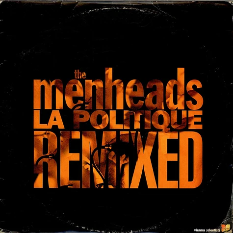 The Menheads - La Politique Remixed