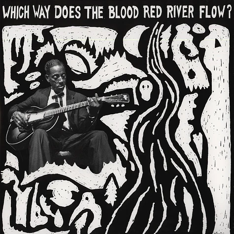 V.A. - Which Way Does The Blood River Run?