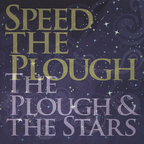 Speed The Plough - Plough & The Stars