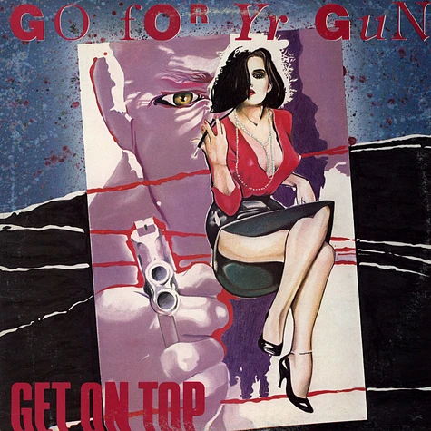 Go For Yr Gun - Get On Top