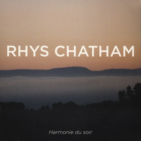 Rhys Chatham - Harmonie Du Soir