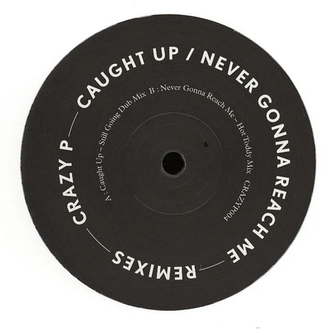 Crazy P - Caught Up Remixes (2013 Repress)