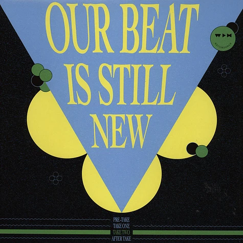 V.A. - Our Beat Is Still New - Take 2