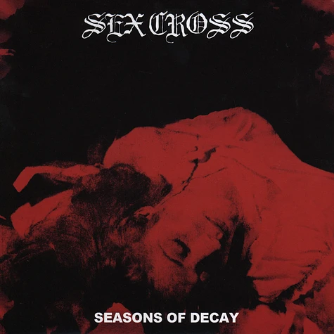 Sex Cross - Seasons Of Decay