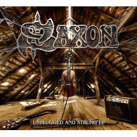 Saxon - Unplugged & Strung Up