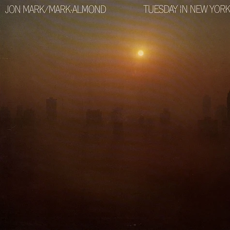 Jon Mark / Mark-Almond - Tuesday In New York