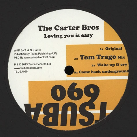 The Carter Bros - Loving You Is Easy Tom Trago Remix