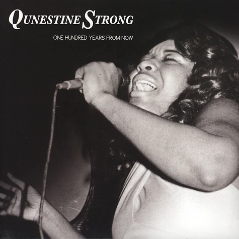 Qunestine Strong - One Hundred Years From Now