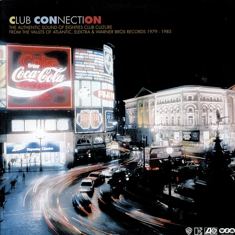 V.A. - Club Connection (The Authentic Sounds Of Eighties Club Culture From The Vaults Of Atlantic, Elektra & Warner Bros Records 1979-1985)