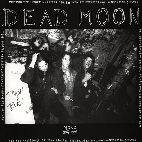 Dead Moon - Trash And Burn