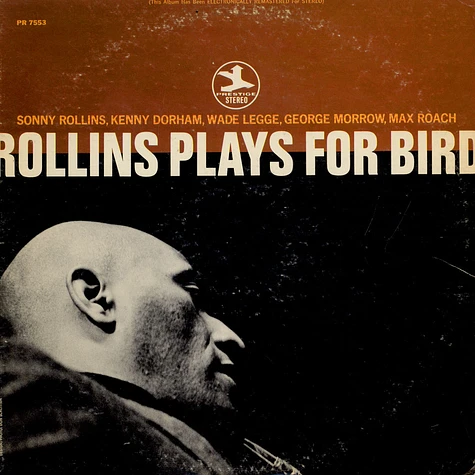 Sonny Rollins Quintet With Kenny Dorham And Max Roach - Rollins Plays For Bird