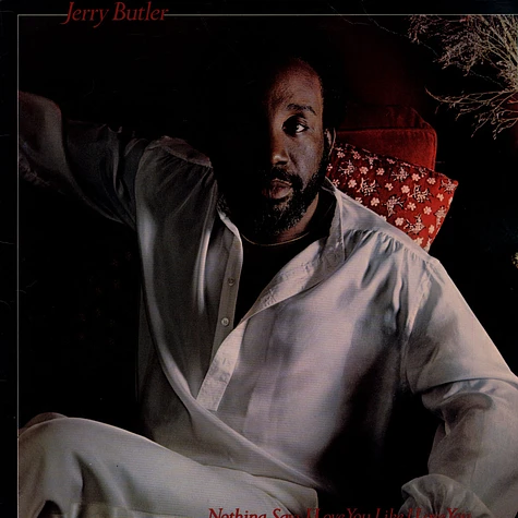 Jerry Butler - Nothing Says I Love You Like I Love You