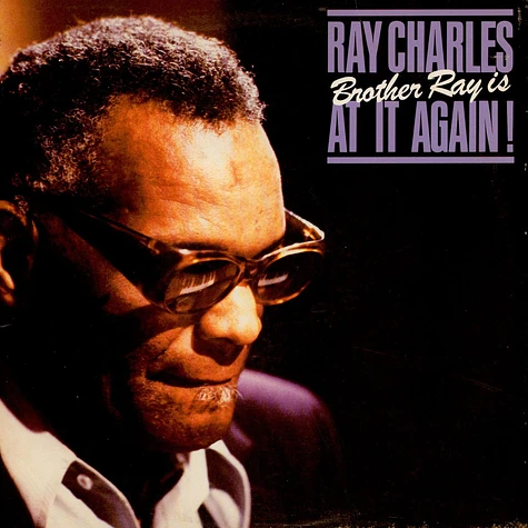 Ray Charles - Brother Ray Is At It Again!