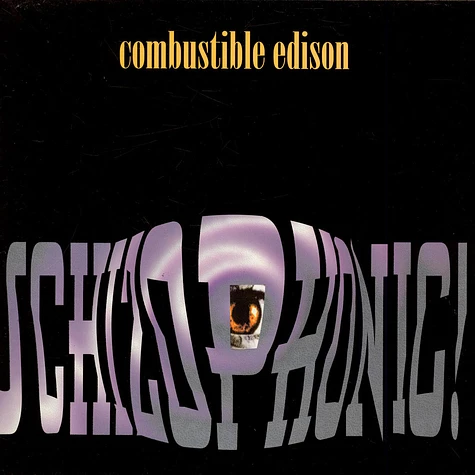 Combustible Edison - Schizophonic!