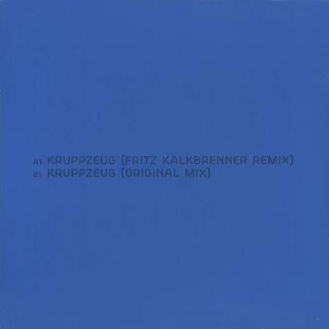 Paul Kalkbrenner - Kruppzeug Fritz Kalkbrenner Remix