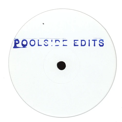 Poolside - Poolside Edits Volume 1