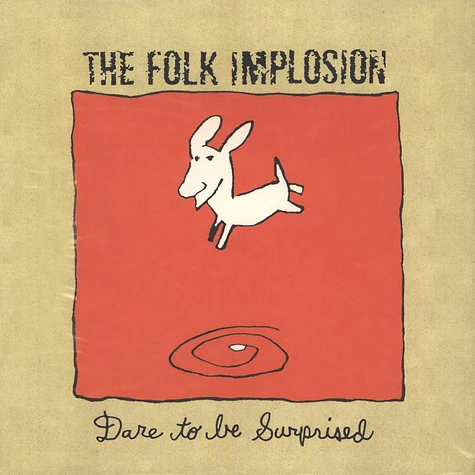 The Folk Implosion - Dare To Be Surprised