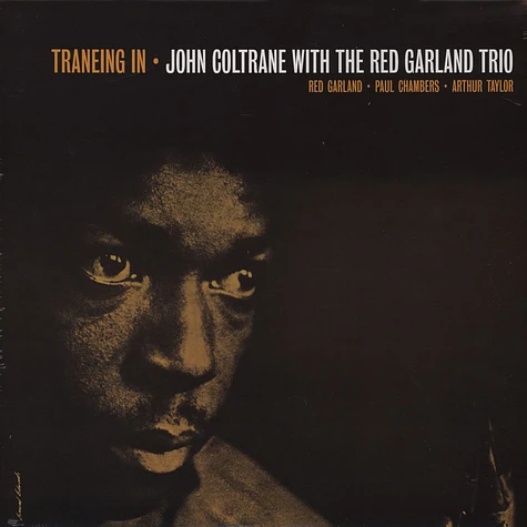 John Coltrane With Red Garland Trio - Traneing In / Trane Of August '57