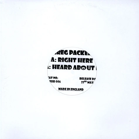Greg Packer - Right Here / Heard About It