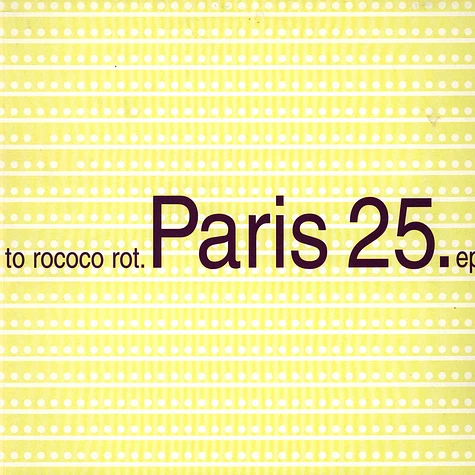 To Rococo Rot - Paris 25
