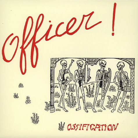 Officer! - Ossification