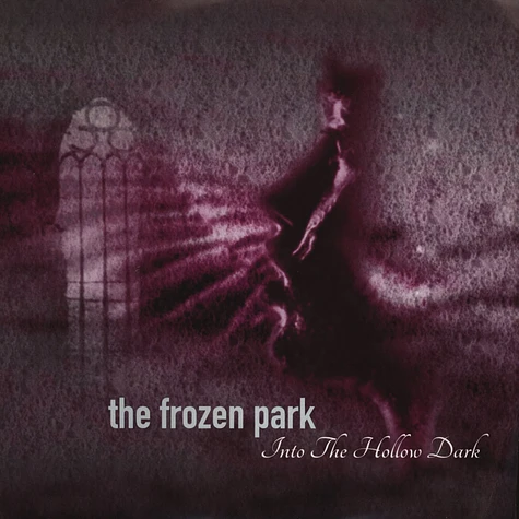 The Frozen Park - Into The Hollow Dark