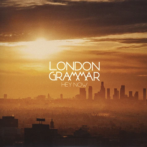 London Grammar - Hey Now