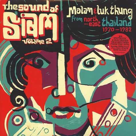 The Sound Of Siam - Volume 2: Molam & Luk Thung From North-East Thailand 1970-1982