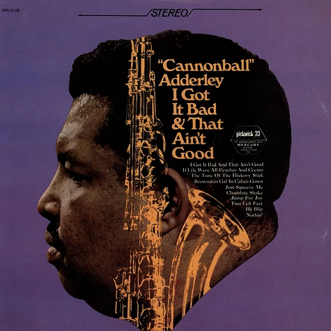 Cannonball Adderley - I Got It Bad And That Ain't Good