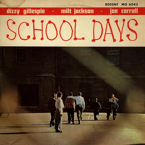 Dizzy Gillespie · Milt Jackson · Joe Carroll - School Days