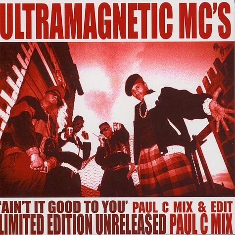Ultramagnetic MC's - Ain't It Good To You Paul C Mix & Edit