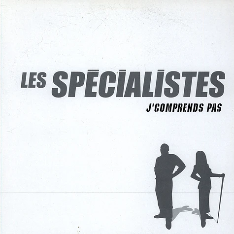 Les specialistes - J'comprends Pas