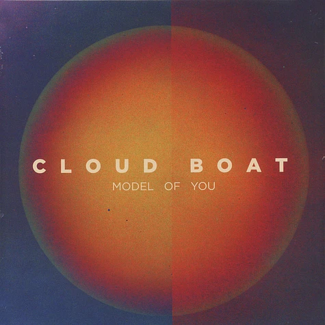 Cloud Boat - Model Of You