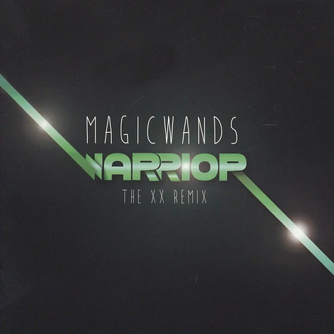 Magic Wands - The Warrior The XX Remix