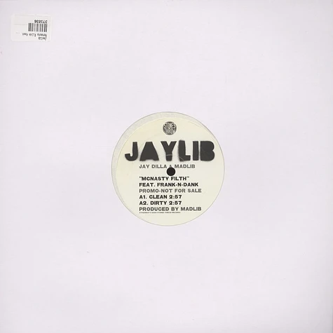 Jaylib / J Dilla & Madlib - McNasty Filth