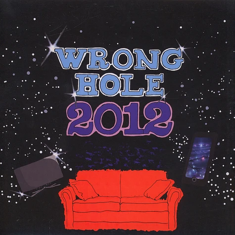 Wrong Hole - 2012
