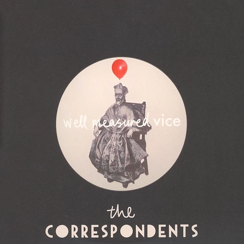 The Correspondents - Well Measured Vice