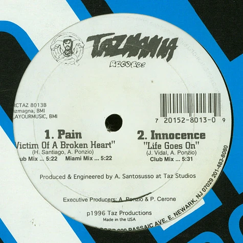 Denine / Pain / Innocence - If I Didn't Love You / Victim Of A Broken Heart / Life Goes On