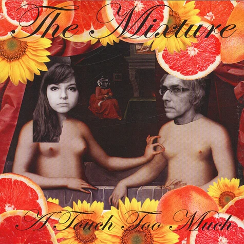 The Mixture - A Touch Too Much