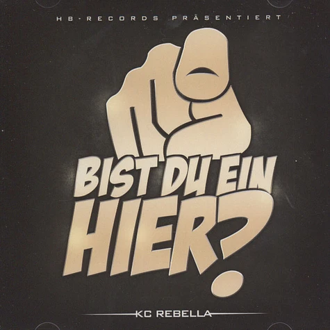 KC Rebella - Bist Du Ein Hier Premium Edition