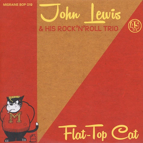 John Lewis & His Rock'N'Roll Trio - Flat-Top Cat / She's Long Long