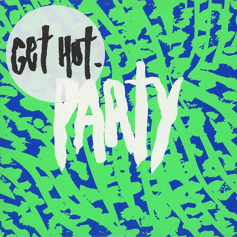 Get Hot - Party