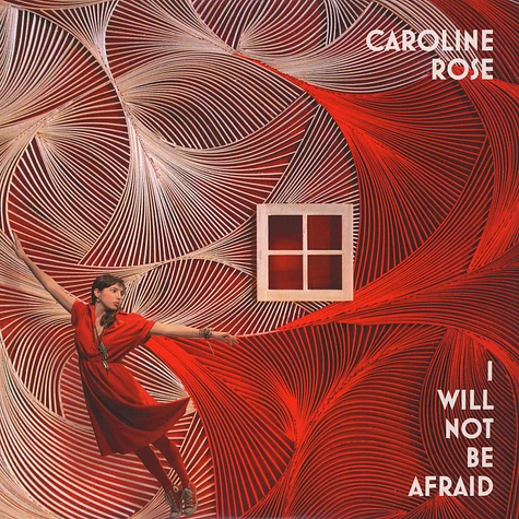 Caroline Rose - I Will Not Be Afraid