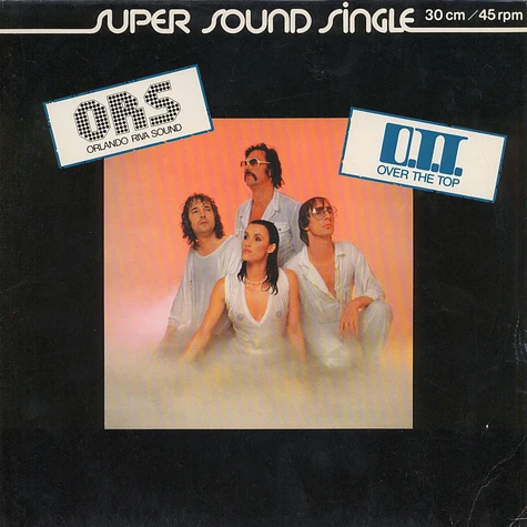 O.R.S. (Orlando Riva Sound) - O.T.T. (Over The Top)
