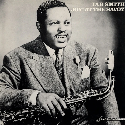 Tab Smith - Joy! At The Savoy